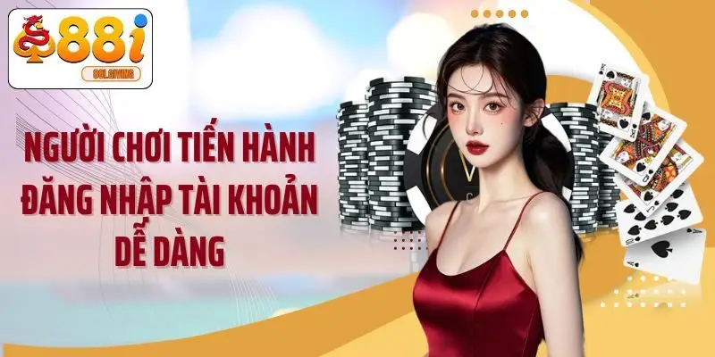 Người chơi tiến hành đăng nhập tài khoản dễ dàng