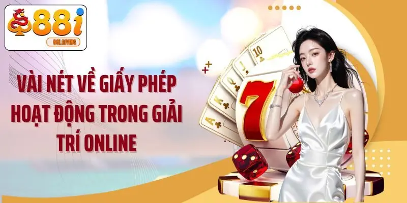 Vài nét về giấy phép hoạt động trong giải trí online